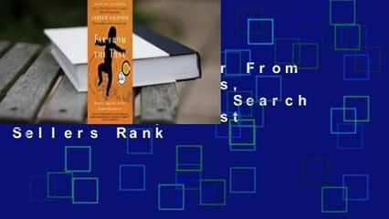 Full E-book  Far From the Tree: Parents, Children and the Search for Identity  Best Sellers Rank