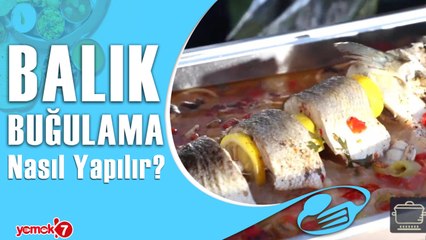 Balık (Levrek) Buğulama Nasıl Yapılır?