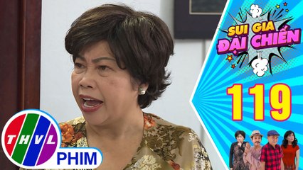 Sui gia đại chiến - Tập 119[1]: Bà Năm Sa làm ra lẽ chuyện ông Ba Sở không chở chồng mình đi cấp cứu