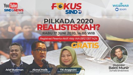 FOKUS SINDO #Pilkada2020 Realistiskah
