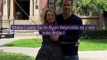 Blake Lively tacle avec humour Ryan Reynolds