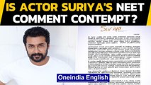 Actor Suriya Sivakumar's NEET comment is contempt: Madras HC Judge | Oneindia News