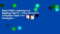 Read TOEIC Listening and Reading Test Prep Plus 2019-2020: 4 Practice Tests   Proven Strategies  