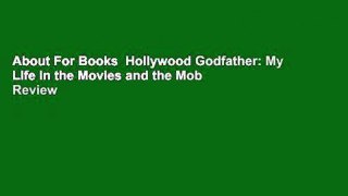 About For Books  Hollywood Godfather: My Life in the Movies and the Mob  Review
