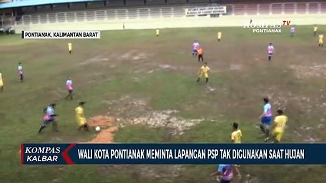 Mulai Rusak, Wali Kota Minta Lapangan PSP Pontianak tak Digunakan saat Hujan