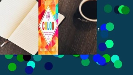 [Read] Your Life in Color: Empowering Your Soul with the Energy of Color  Review
