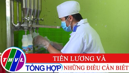 Đời sống pháp luật: Bộ luật Lao động năm 2019 - Kỳ 2: Tiền lương và những điều cần biết