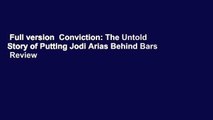 Full version  Conviction: The Untold Story of Putting Jodi Arias Behind Bars  Review