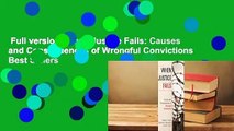Full version  When Justice Fails: Causes and Consequences of Wrongful Convictions  Best Sellers