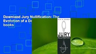 Downlaod Jury Nullification: The Evolution of a Doctrine Pdf books