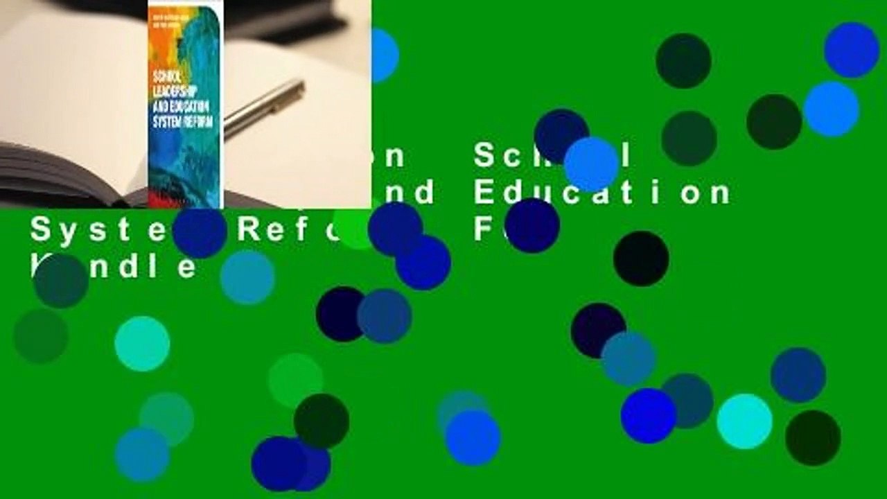 Full Version  School Leadership and Education System Reform  For Kindle