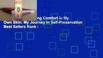 Full E-book  Finding Comfort in My Own Skin: My Journey in Self-Preservation  Best Sellers Rank :
