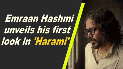 Emraan Hashmi unveils his first look in 'Harami'
