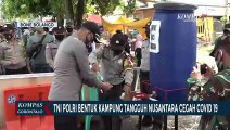 TNI Polri Bentuk Kampung Tangguh Nusantara Cegah Covid -19