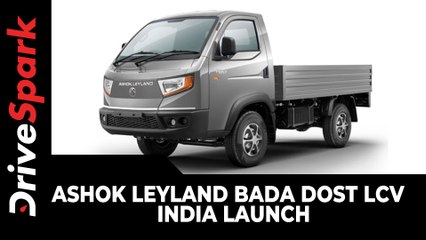 Ashok Leyland Bada Dost LCV | India Launch | Prices, Specs, Features & Other Details