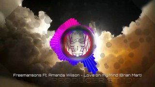 Freemansons ft. Amanda Wilson - Love On My Mind (Brian Mart Classic Remix)