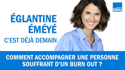 Comment mieux accompagner une personne souffrant d'un burn-out ?