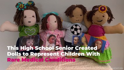 This High School Senior Created Dolls to Represent Children With Rare Medical Conditions