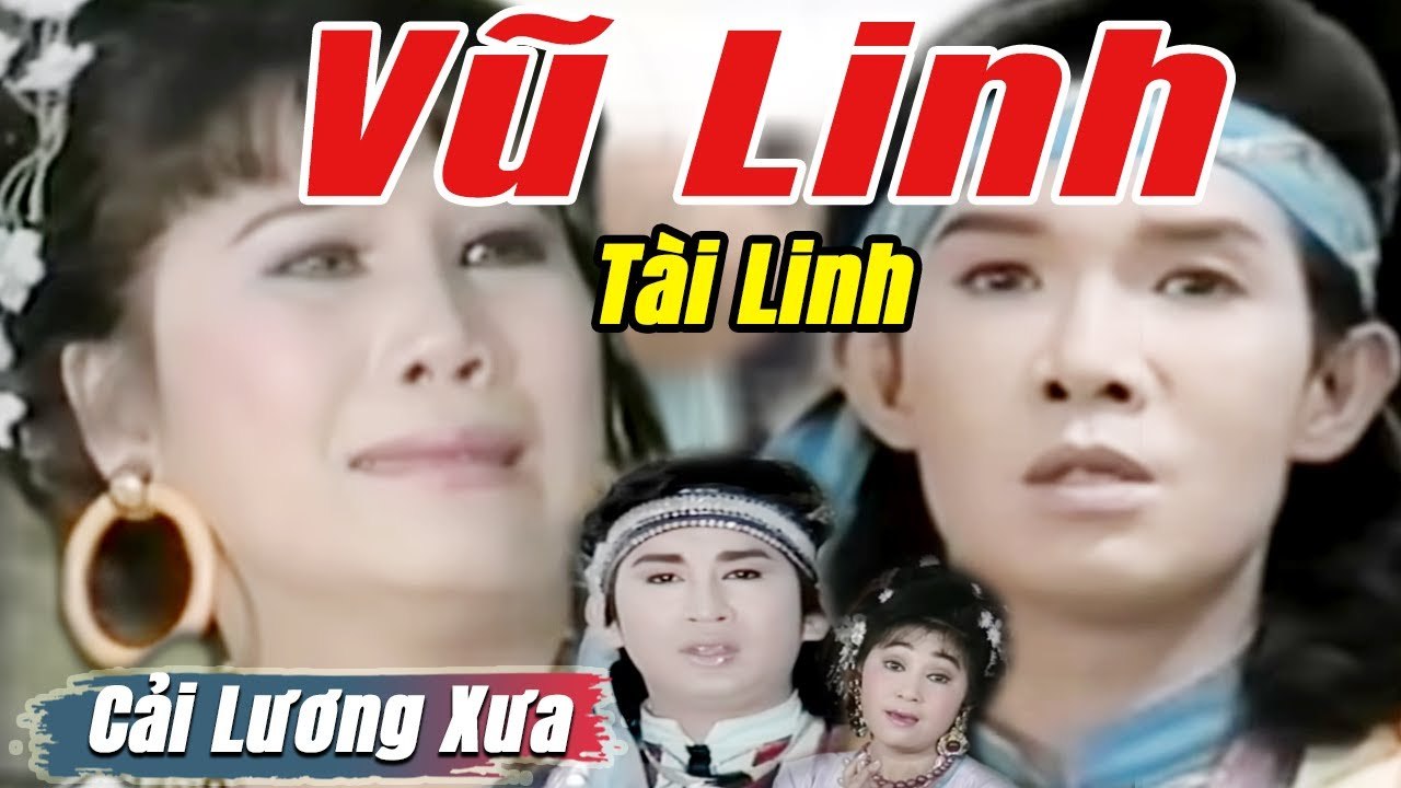 Cải Lương Xưa : Xuân Về Trên Đỉnh Mã Phì  - Vũ Linh Tài Linh  cải lương hồ quảng hay nhất