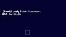 [Read] Lonely Planet Southwest USA  For Kindle