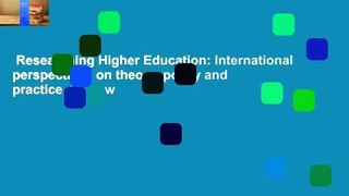 Researching Higher Education: International perspectives on theory, policy and practice  Review