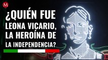 ¿Quién fue Leona Vicario, la heroína de la Independencia y por qué 2020 es su año?