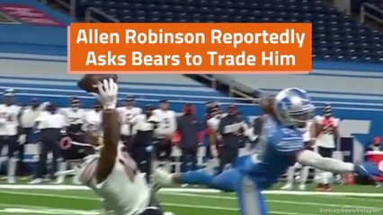 Allen Robinson Wants The Trade