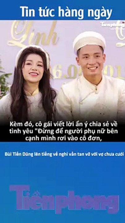 Bùi Tiến Dũng lên tiếng về nghi vấn tan vỡ với vợ chưa cưới