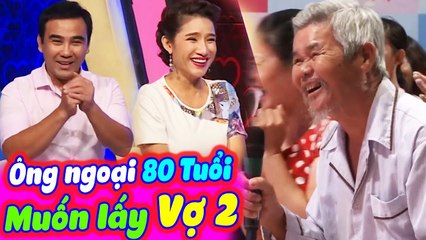 Cười Bể Bụng Với Ông Ngoại 80 Tuổi Nhờ Cát Tường Quyền Linh Mai Mối Thêm Bà Vợ 2 | BMHH Tập 198