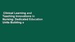 Clinical Learning and Teaching Innovations in Nursing: Dedicated Education Units Building a