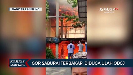 Gedung Olahraga Saburai Bandar Lampung Terbakar, Diduga Ulah ODGJ