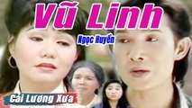 Cải Lương Xưa : Những Dòng Sông Về Biển - Vũ Linh Ngọc Huyền  cải lương xã hội hay nhất