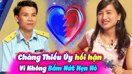 Chàng Thiếu Úy Không Quân Hối Hận Xin Bạn Gái Cho Cơ Hội Vì Đã Không Bấm Nút Hẹn Hò | BMHH Tập 261
