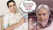 Kangana Ranaut Slams Jaya Bachchan For Supporting Bollywood