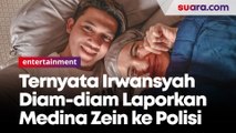 Irwansyah Diam-diam Laporkan Medina Zein dan Lukman Azhari ke Polisi