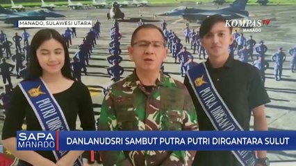 Danlanudsri Sambut Putra Putri Dirgantara Sulut