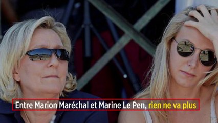 Entre Marion Maréchal et Marine Le Pen, rien ne va plus