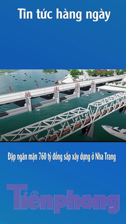 Đập ngăn mặn 760 tỷ đồng sắp xây dựng ở Nha Trang