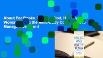 About For Books  Healing Mind, Healthy Woman: Using the Mind-Body Connection to Manage Stress and