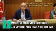 Madrid estudia nuevas restricciones a la movilidad y confinamientos selectivos