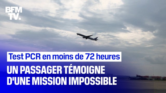 Un test PCR en moins de 72h pour voyager ? Un passager témoigne d'une mission devenue quasi-impossible
