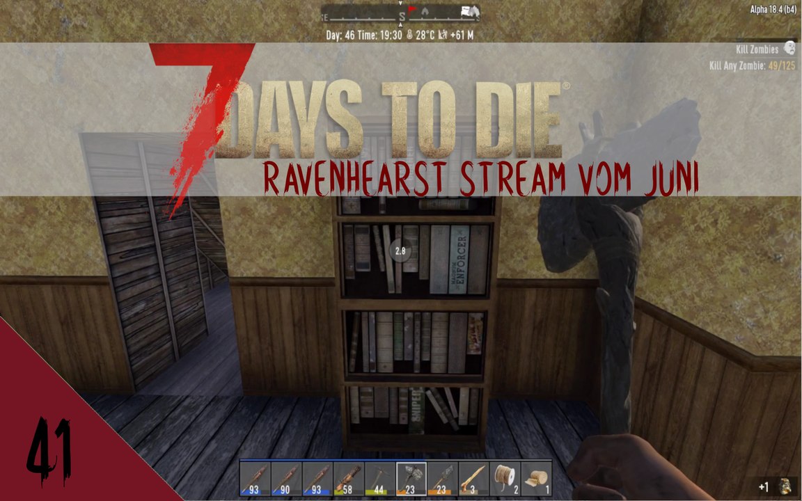 7DTD A18 Ravenhearst V6.4.5 Juni 2020 Stream E41