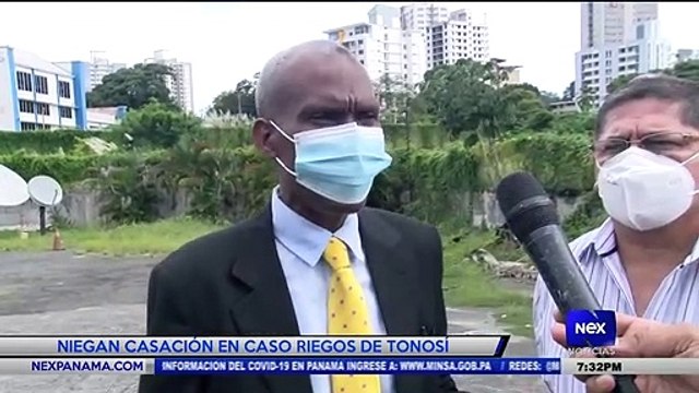 Niegan casación en caso riegos de Tonosi - Nex Noticias