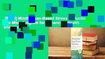 [Read] Mindfulness-Based Stress Reduction: The Mbsr Program for Enhancing Health and Vitality