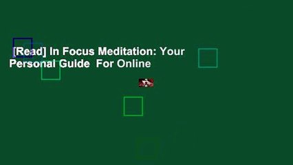 [Read] In Focus Meditation: Your Personal Guide  For Online