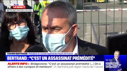 Bridgestone: pour Xavier Bertrand, "c'est un assassinat prémédité, on a affaire à des menteurs."