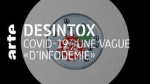 Covid-19 : une vague « d’infodémie » | 16/09/2020 | Désintox | ARTE