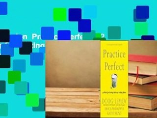 Full version  Practice Perfect: 42 Rules for Getting Better at Getting Better  Review