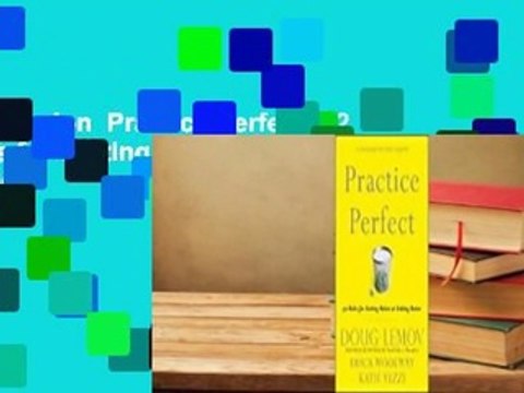 Full version Practice Perfect: 42 Rules for Getting Better at Getting Better Review