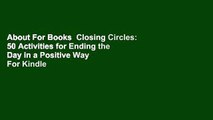 About For Books  Closing Circles: 50 Activities for Ending the Day in a Positive Way  For Kindle